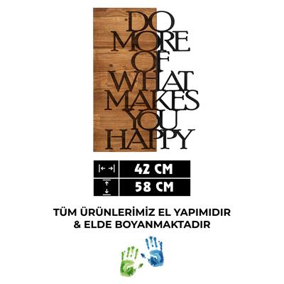 Do More Of What Makes You Happy - Ahşap ve Metal Duvar Tablosu, Büyük Duvar Süsü, Trend Duvar Tabloları, Özgün Duvar Tasarımları