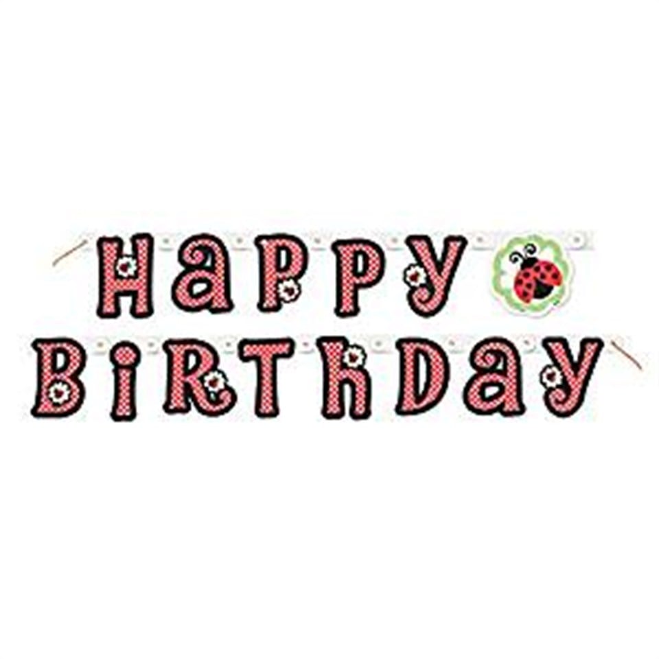 Uğur Böceği, Happy Birthday Banner
