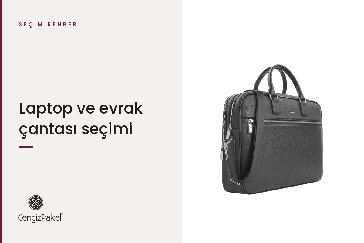 Laptop ve evrak çantası seçimi rehberi
