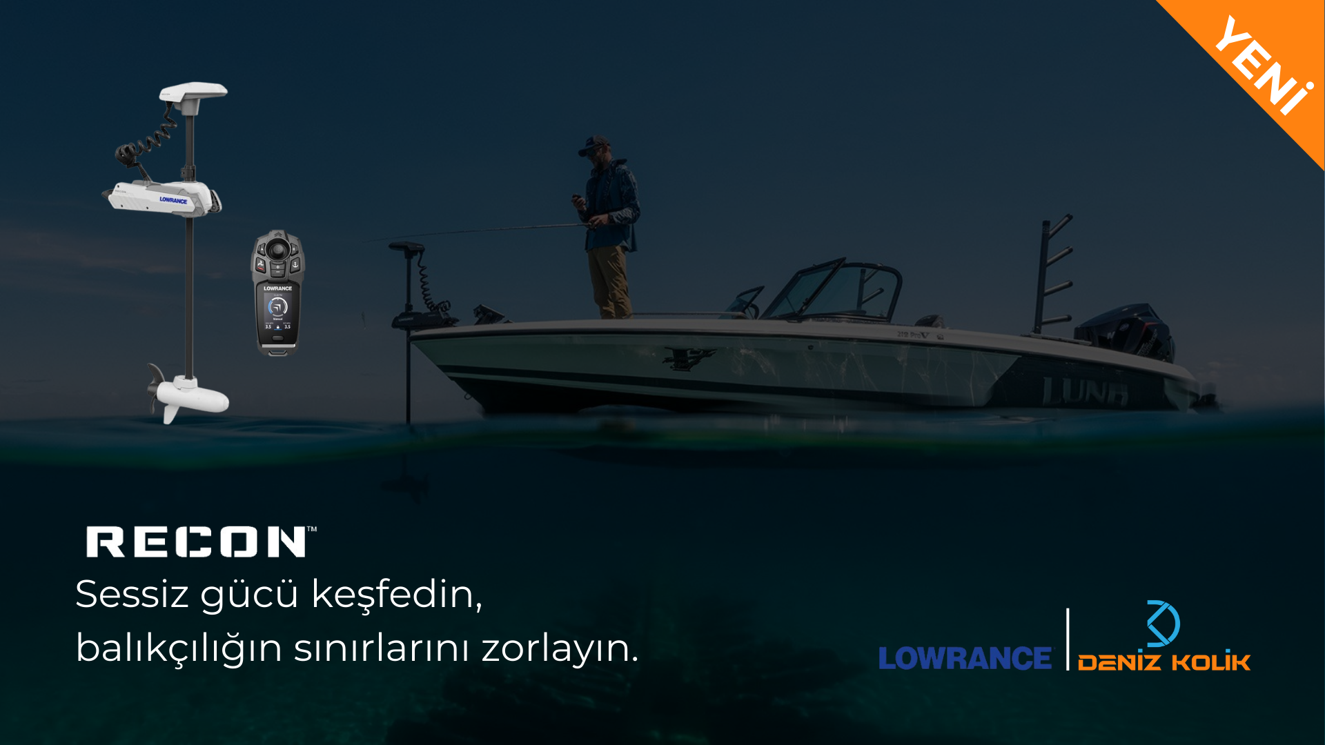 LOWRANCE RECON İLE SESSİZ GÜCÜ KEŞFEDİN...