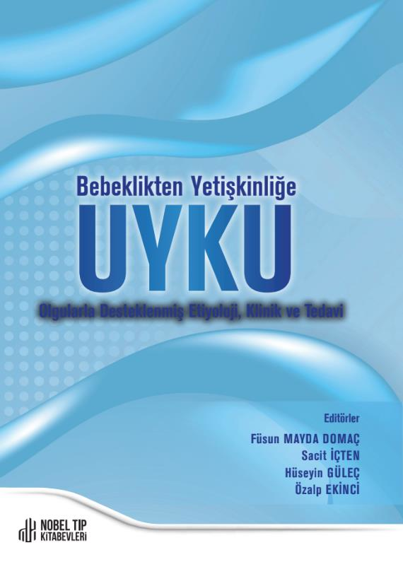 Bebelkikten Yetişkinliğe UYKU