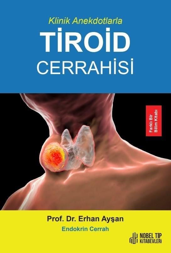Klinik Anekdotlarla Tiroid Cerrahisi