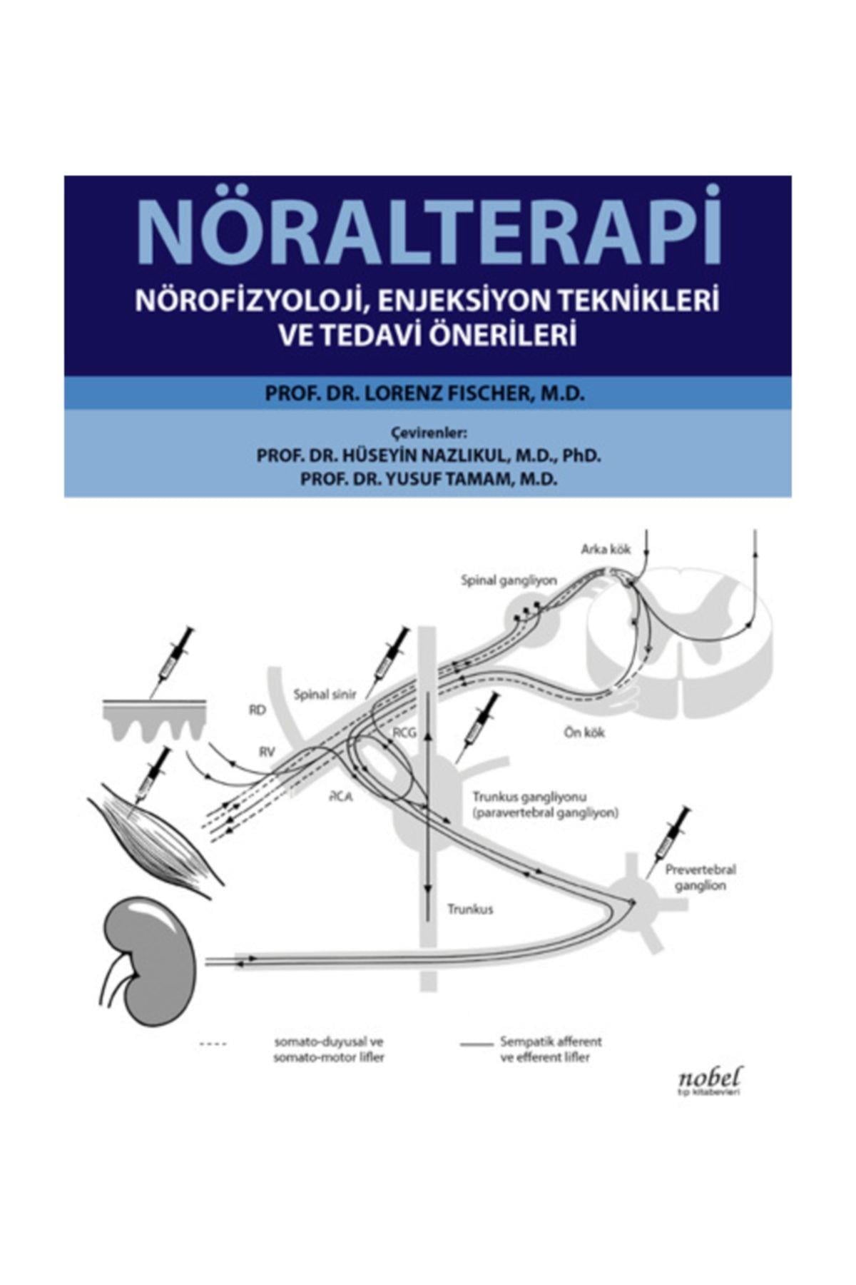 Nöralterapi: Nörofizyoloji, Enjeksiyon Teknikleri ve Tedavi Önerileri