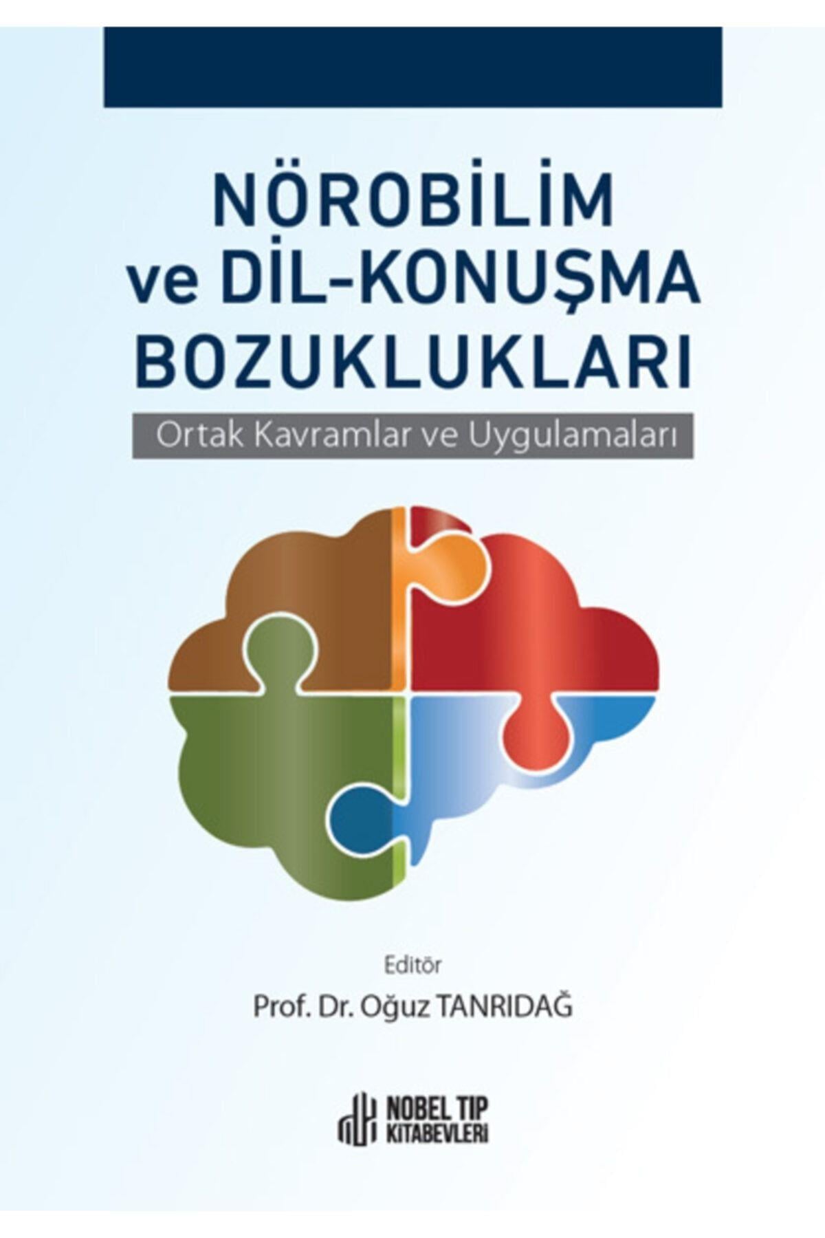 Nörobilim ve Dil-Konuşma Bozuklukları: Ortak Kavramlar ve Uygulamaları