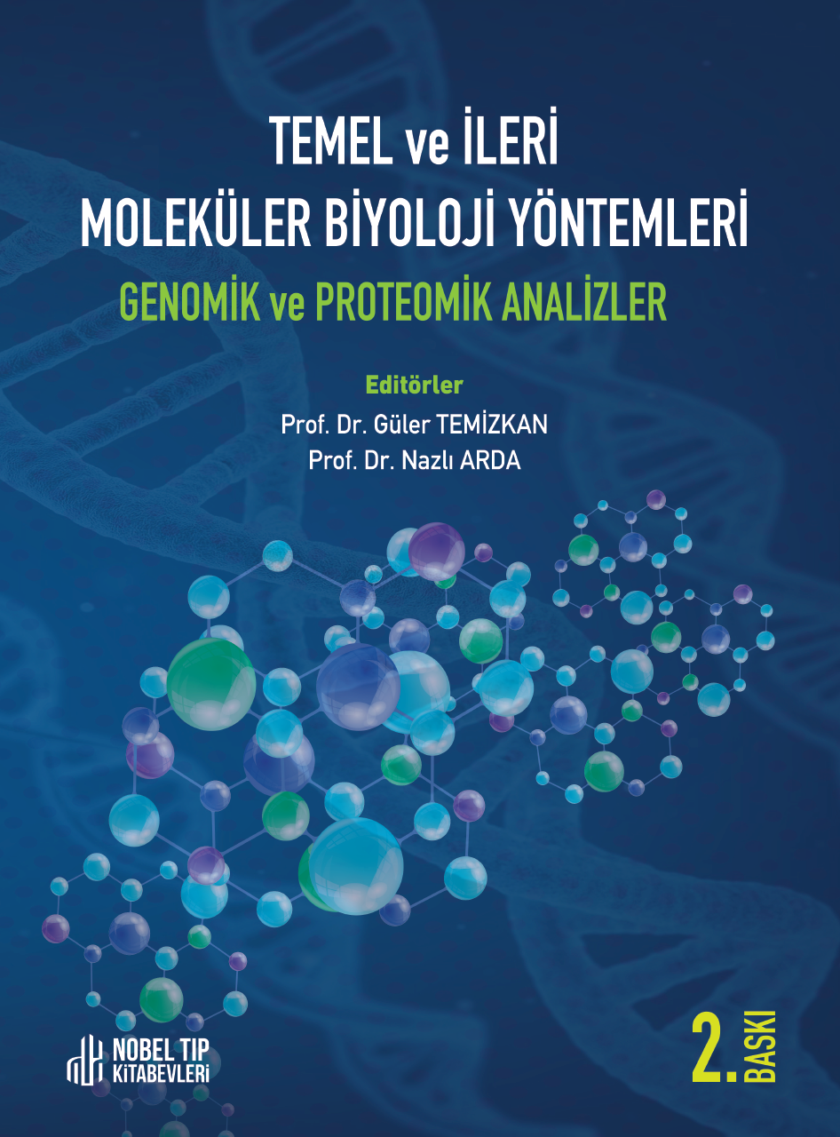 Temel ve İleri Moleküler Biyoloji Yöntemleri Genomik ve Proteomik Analizler 2. Baskı