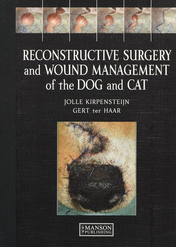 Reconstructive Surgery and Wound Maneg.Dog & Cat