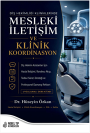 Diş Hekimliği Kliniklerinde Mesleki İletişim ve Ko