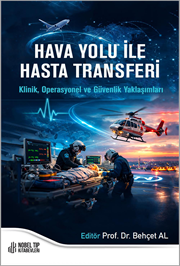 Hava Yolu ile Hasta Transferi Klinik, Operasyonel ve Güvenlik Yaklaşımları