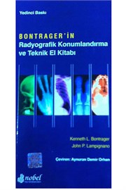 Bontrager'in Radyografik Konumlandırma ve Teknik El Kitabı