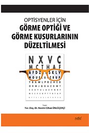 Optisyenler İçin Görme Optiği ve Görme Kusurlarının Düzeltilmesi