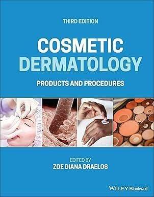 Cosmetic Dermatology: Products And Procedures 3rd