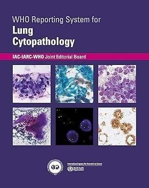 Who Reporting System For Lung Cytopathology (who R