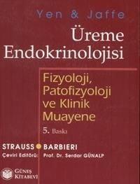 Yen & Jaffe Üreme Endokrinolojisi Fizyoloji, Patofizyoloji ve Klinik Muayene