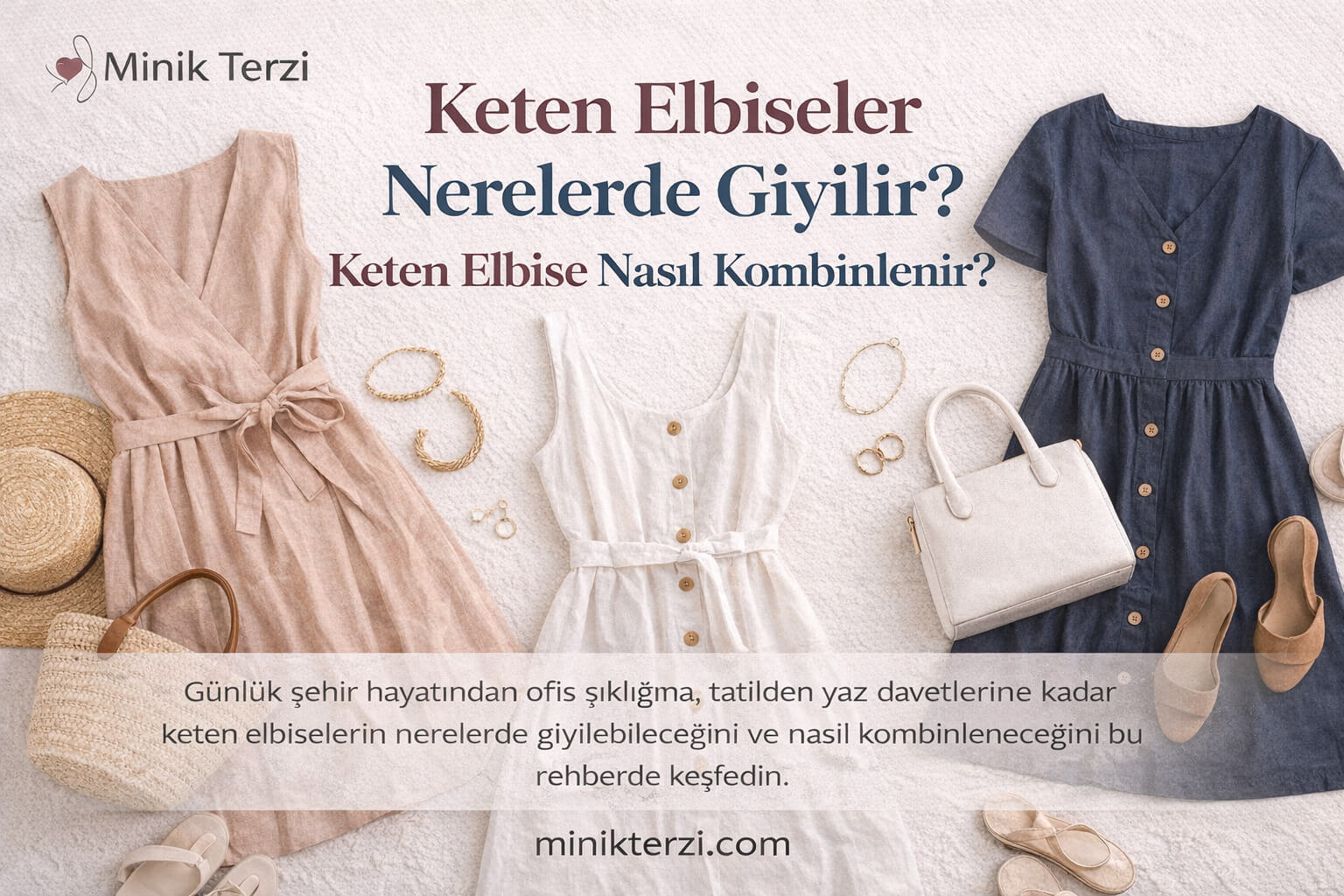 Keten Elbiseler Nerelerde Giyilebilir? Keten Elbise Nasıl Kombinlenir?