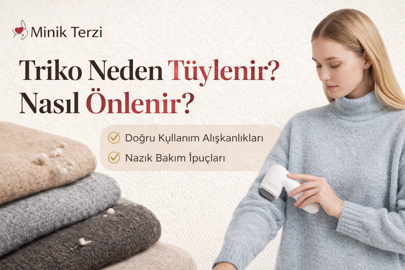 Triko Neden Tüylenir? Nasıl Önlenir?