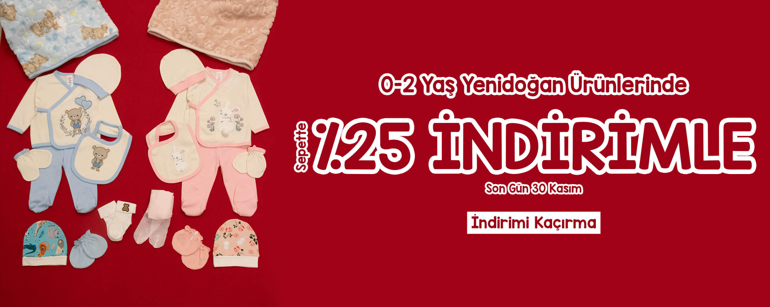 %25 İndirimli Yenidoğan Tekstil Ürünlerini Kaçırma!