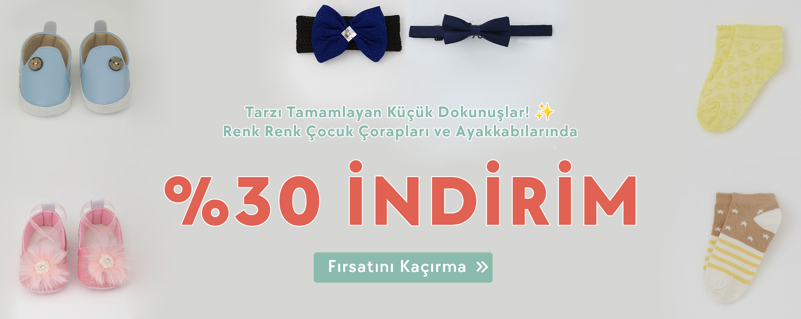 Esnek, pamuklu ve cıvıl cıvıl! Çocuk ve bebek aksesuar modellerinde sepette %30 indirim fırsatını Breeze.com.tr'de kaçırma! 