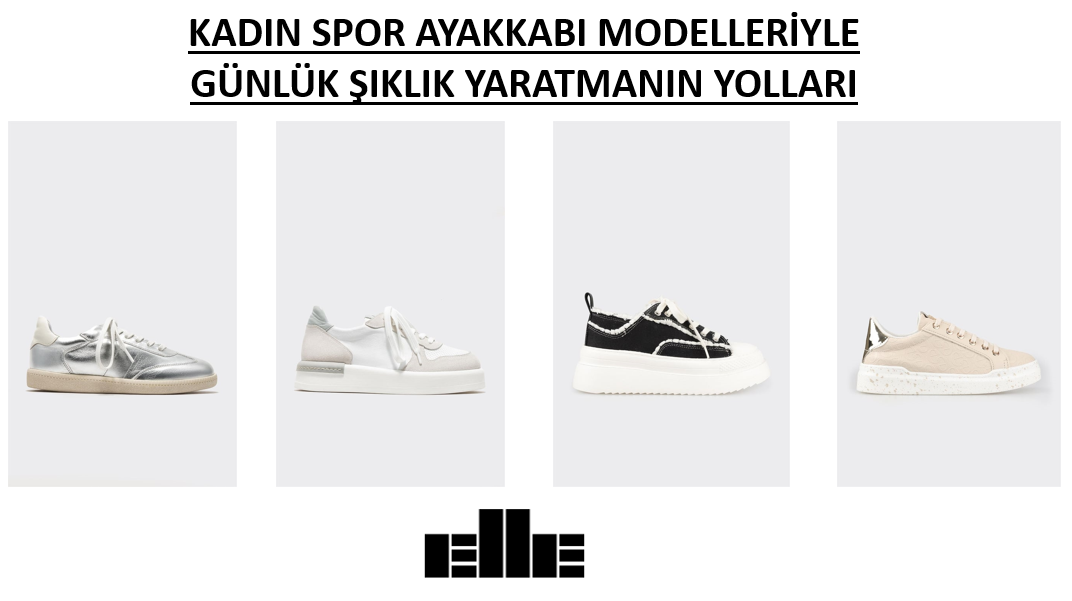Kadın Spor Ayakkabı Modelleriyle Günlük Şıklık Yaratmanın Yolları