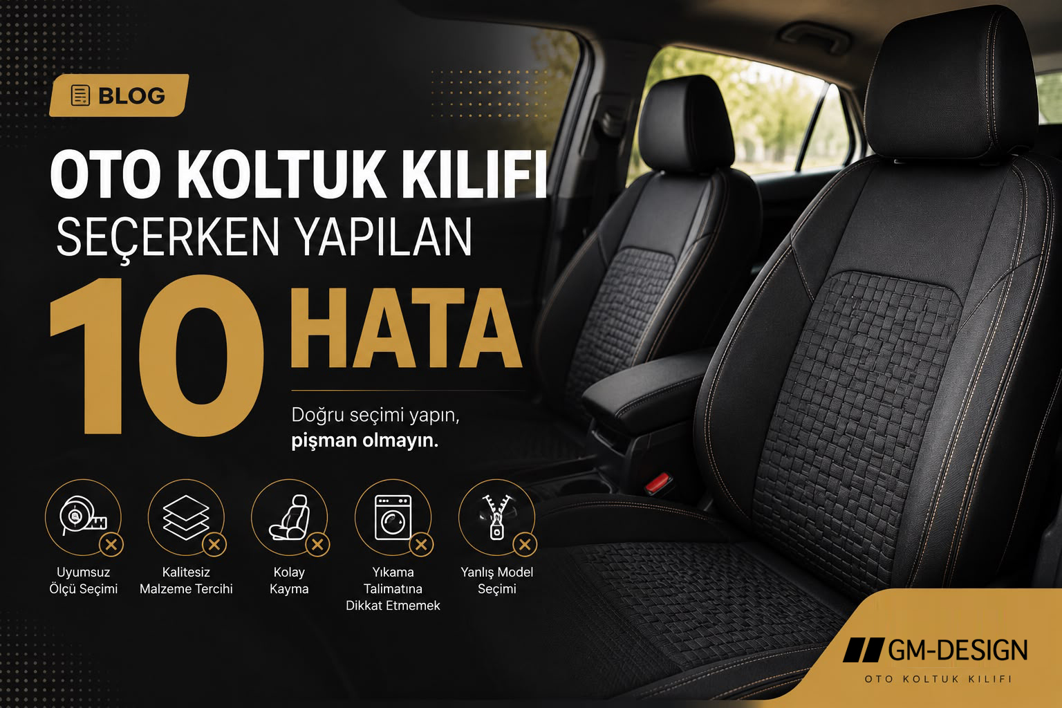 Oto Koltuk Kılıfı Seçerken Yapılan 10  Hata !