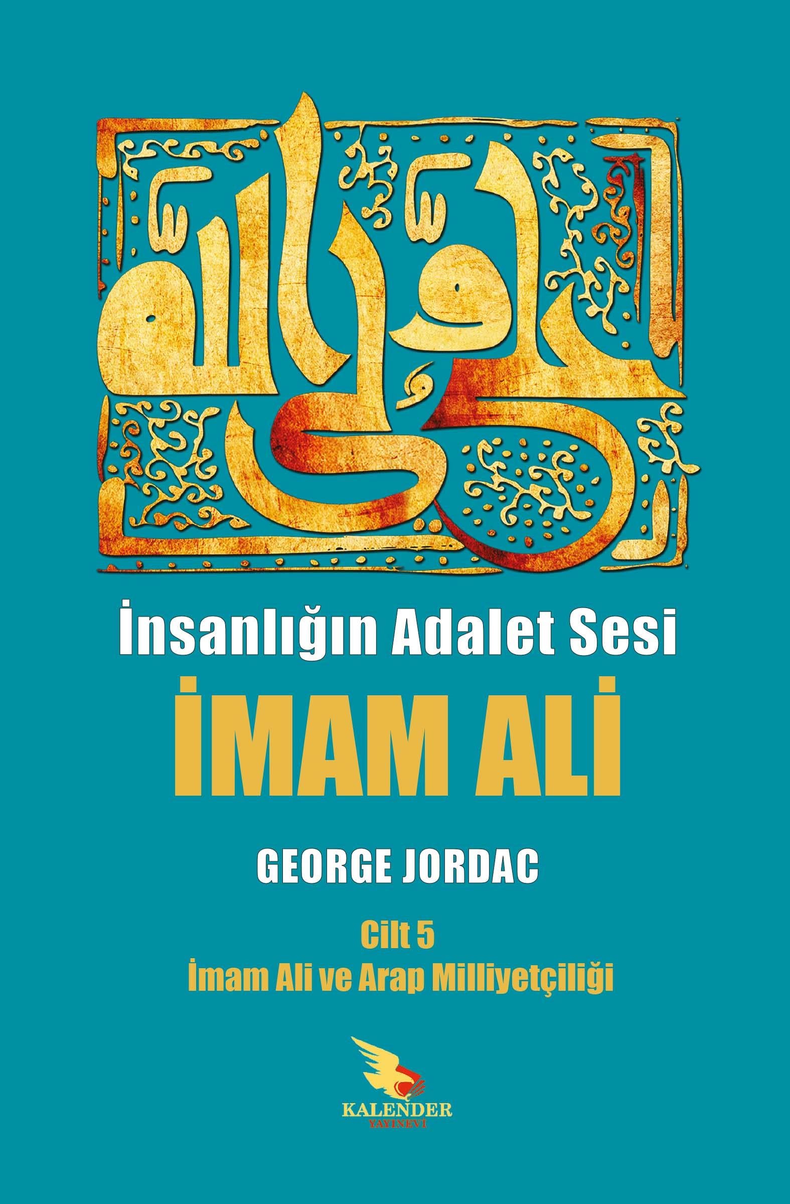 İnsanlığın Adalet Sesi İmam Ali 1.Cilt 2. Cit 3. Cilt 4. Cilt 5. Cilt 