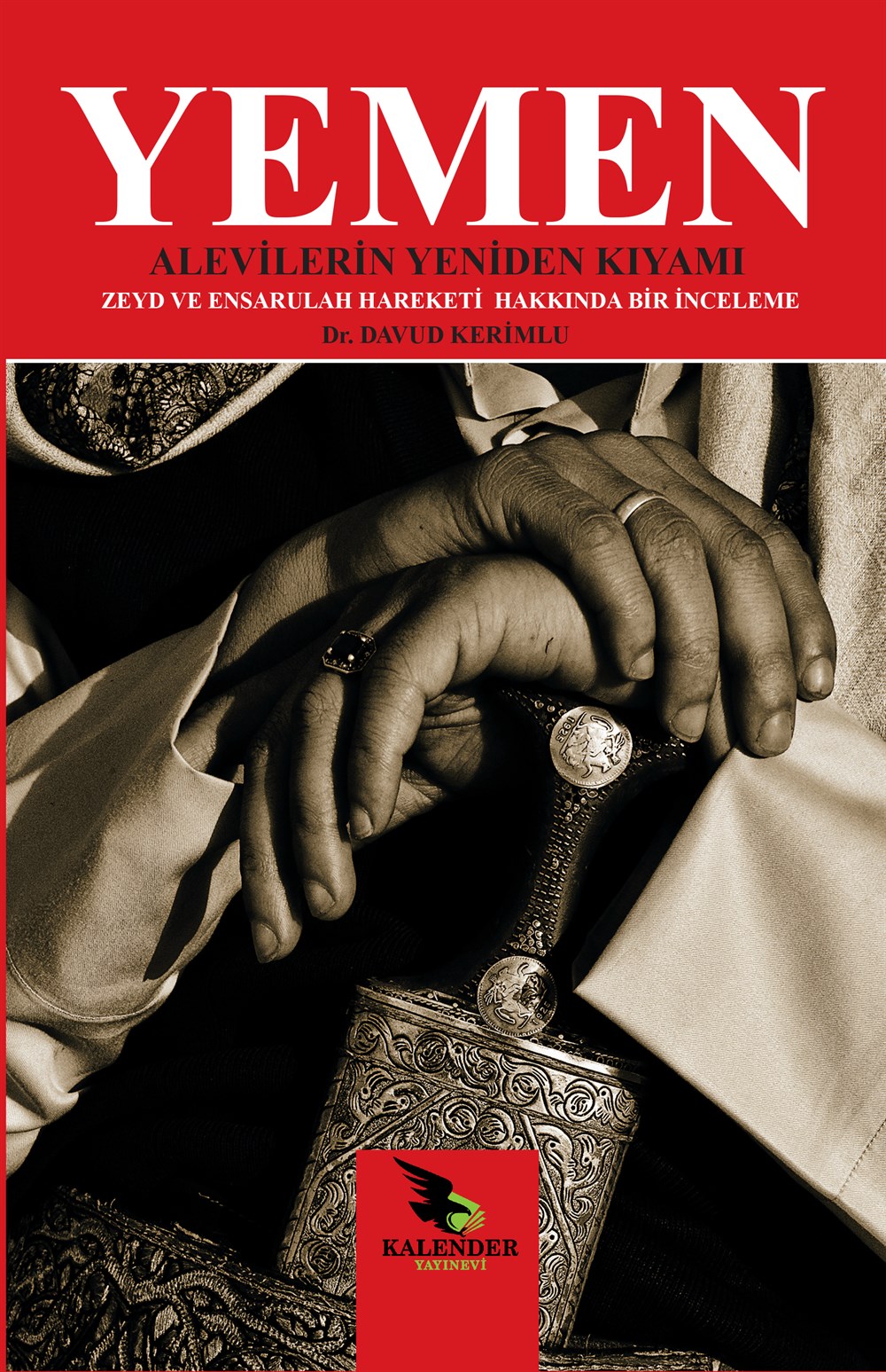 Yemen ALEVİLERİN YENİDEN KIYAMI  Zeyd ve Ensarullah Hareketi Hakkında Bir İnceleme