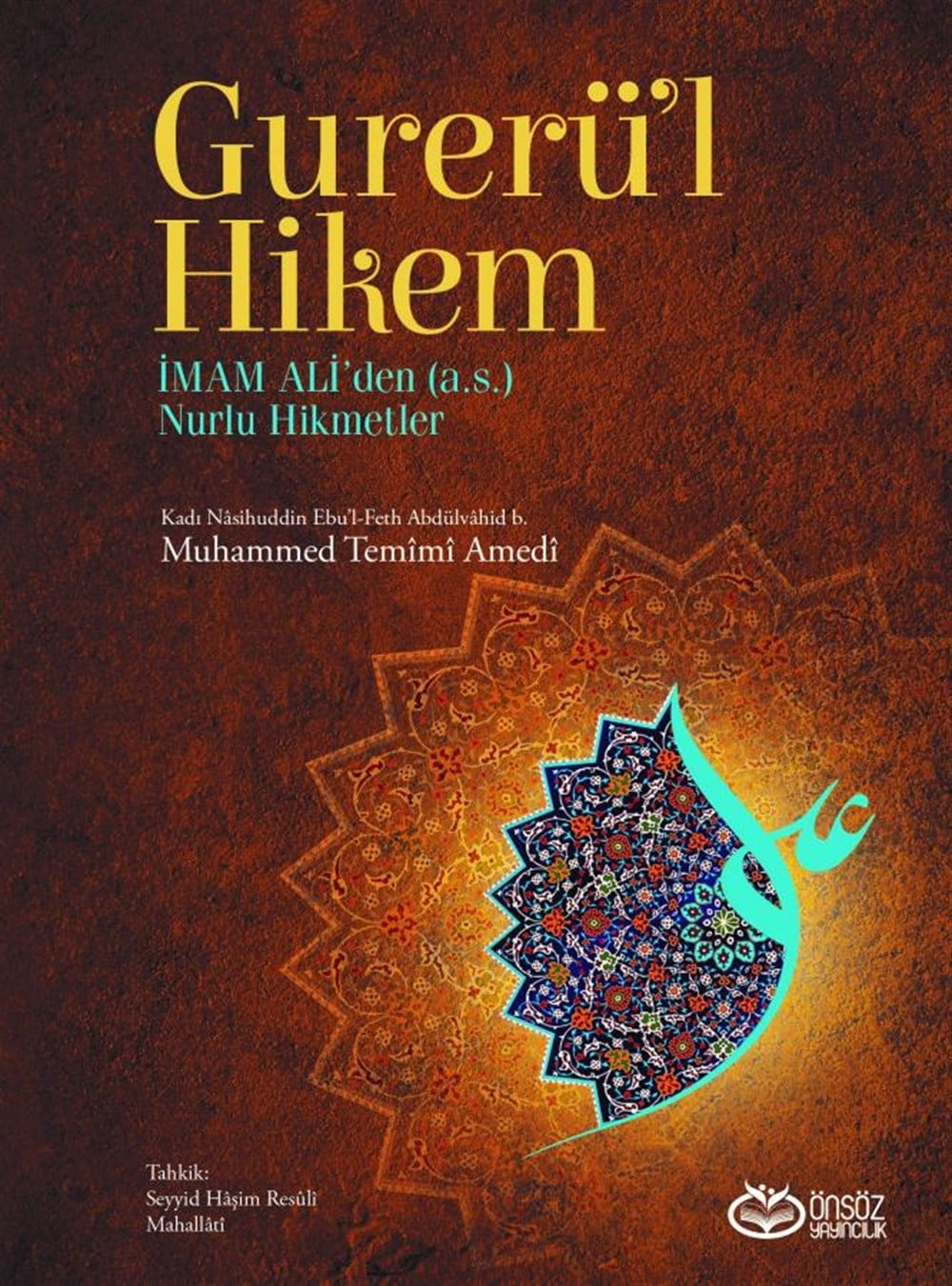 Gurerü'l-Hikem (İmam Ali'den Nurlu Hikmetler)