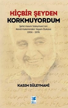 Hiçbir Şeyden Korkmuyordum
