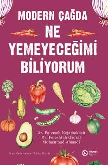 Modern Çağda Ne Yemeyeceğimi Bilmiyorum