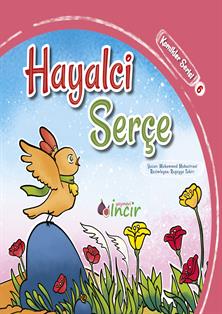 Komikler Serisi 6 Hayalci Serçe
