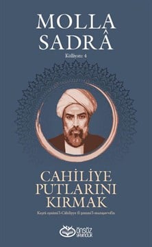 Cahiliye Putlarını Kırmak
