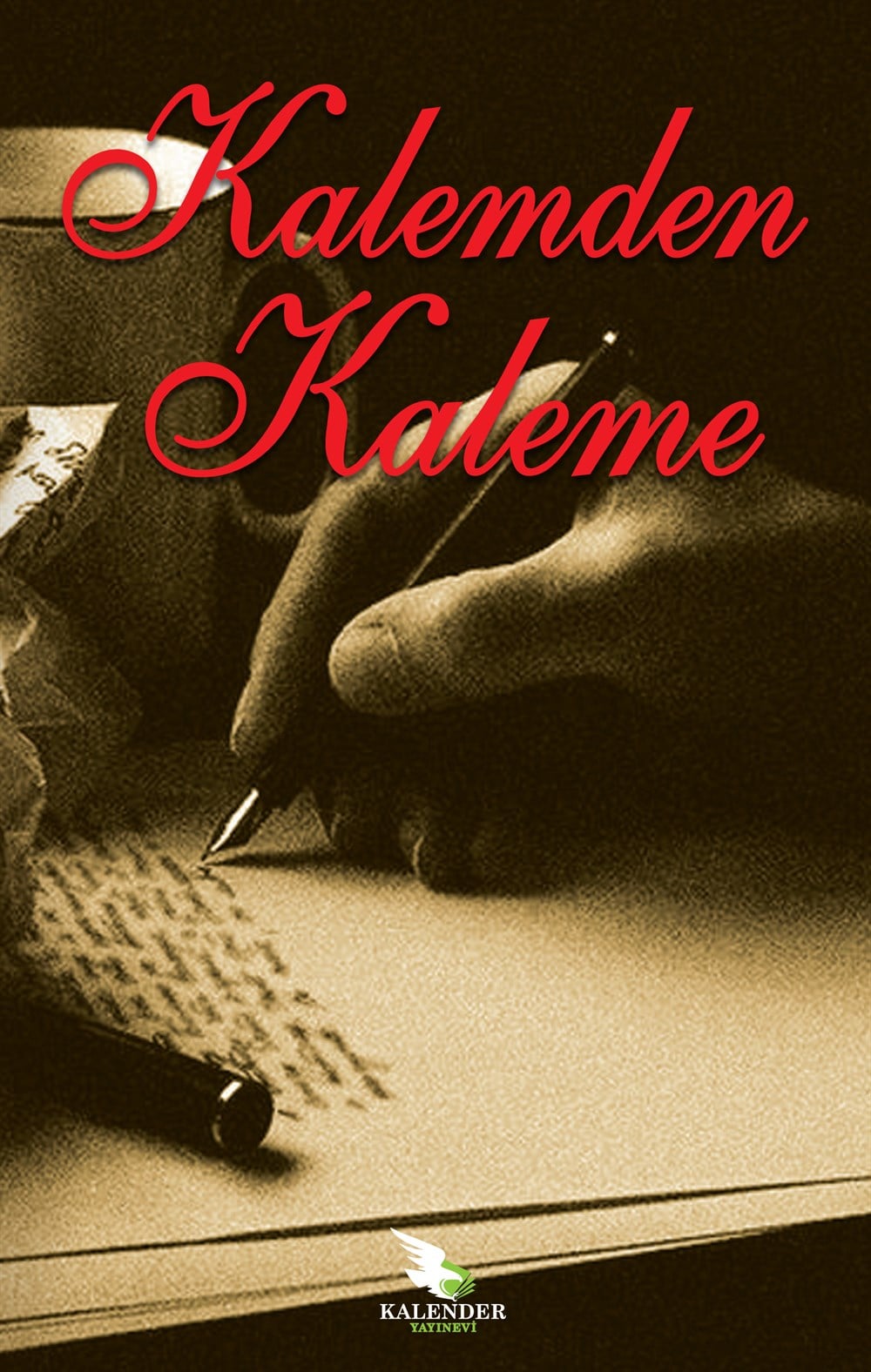  Kalemden Kaleme (Türk Edebiyatının Kadın Yazarları)