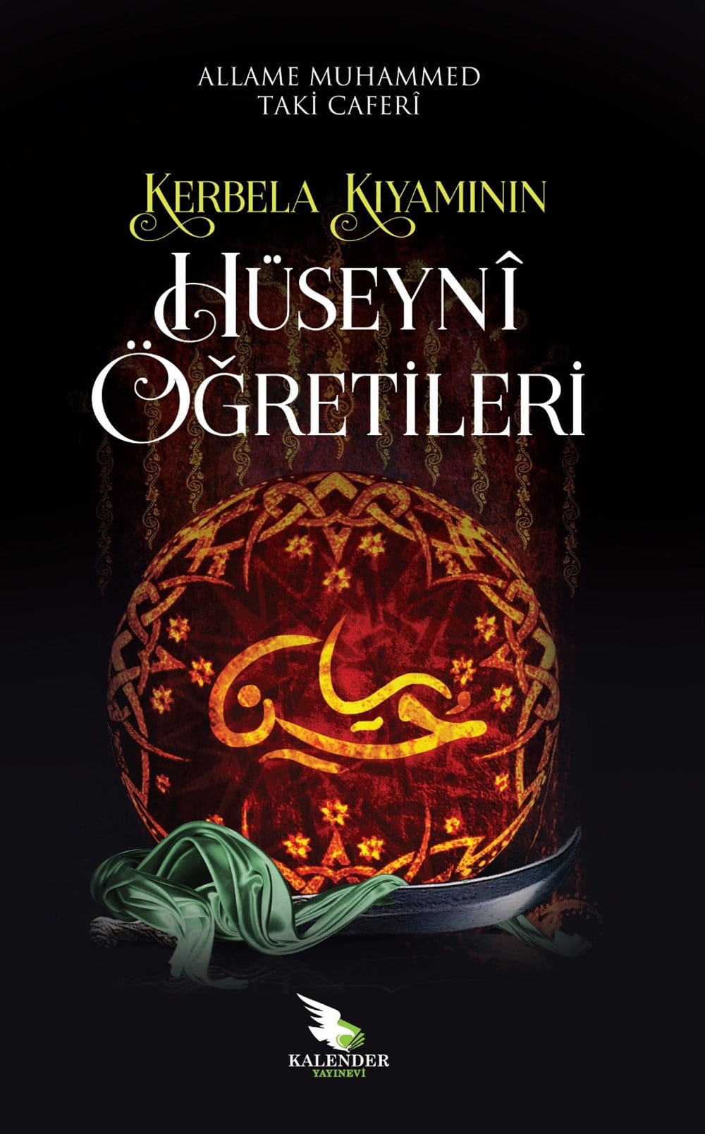 Kerbela Kıyamının Hüseyni Öğretileri