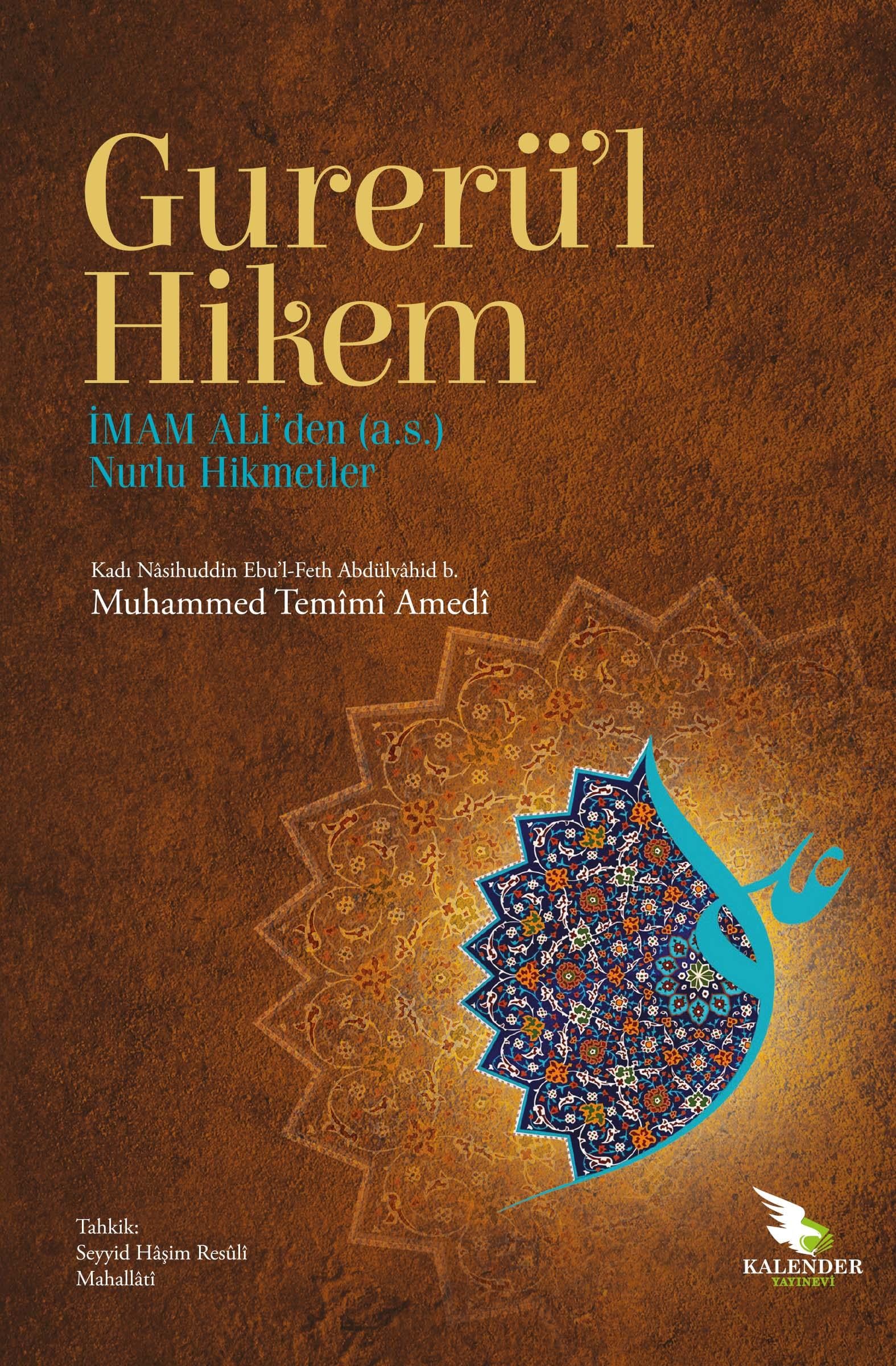 Gurerul Hikem İmam Ali'den Nurlu Hikmetler