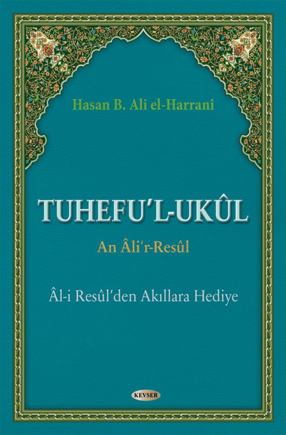 Tuhef'ul-Ukul (Âl-i Resûl'den Akıllara Hediye)