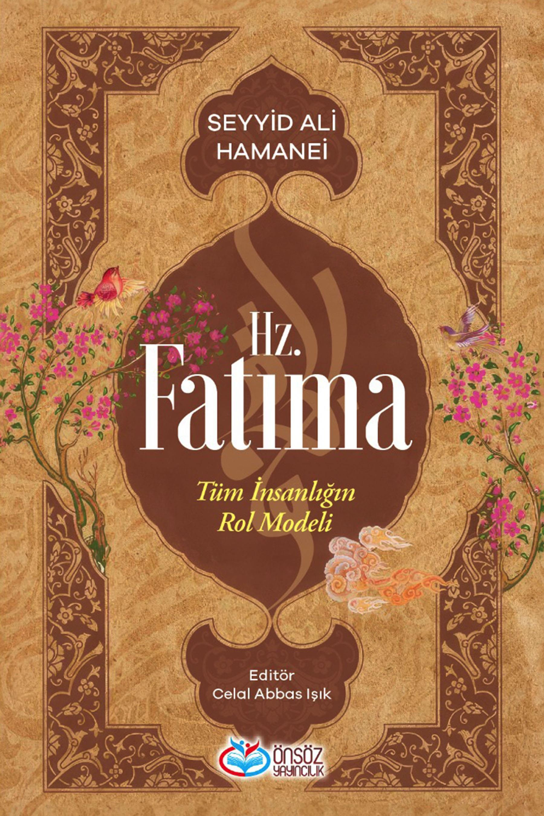 Hz. Fatıma Tüm İnsanlığın Rol Modeli