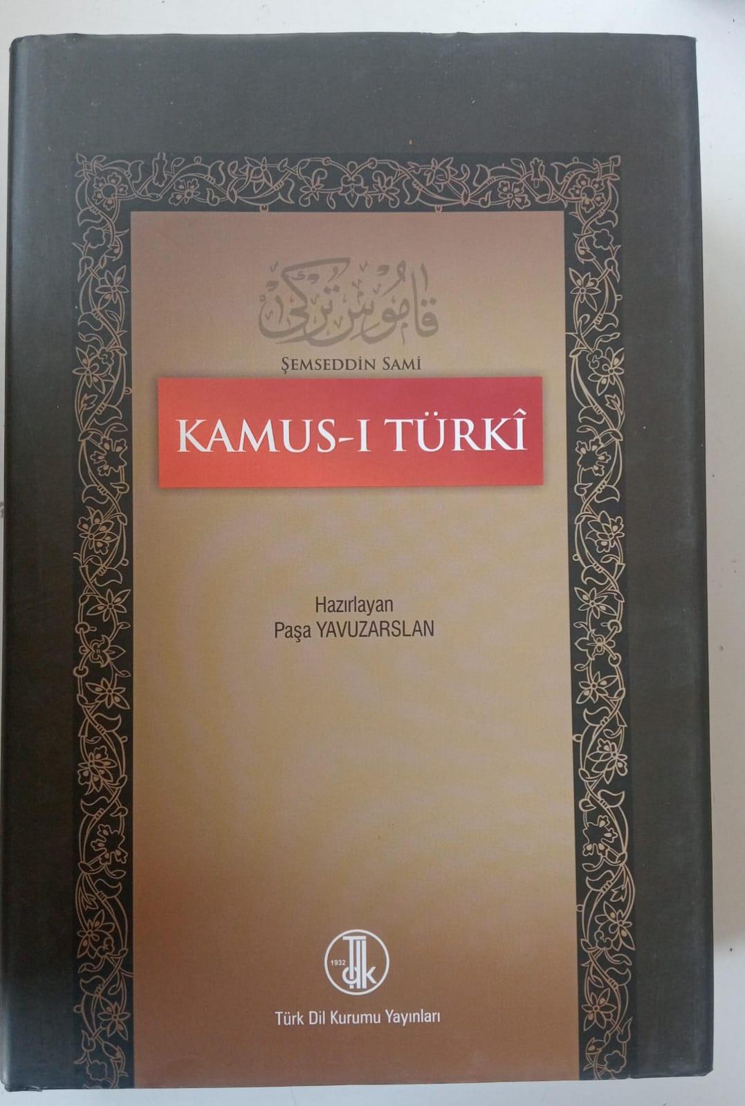 Kamus-ı Türkî - Şemseddin Sami (Lüks Ciltli Edisyon) - Türkçenin Temel Sözlüğü