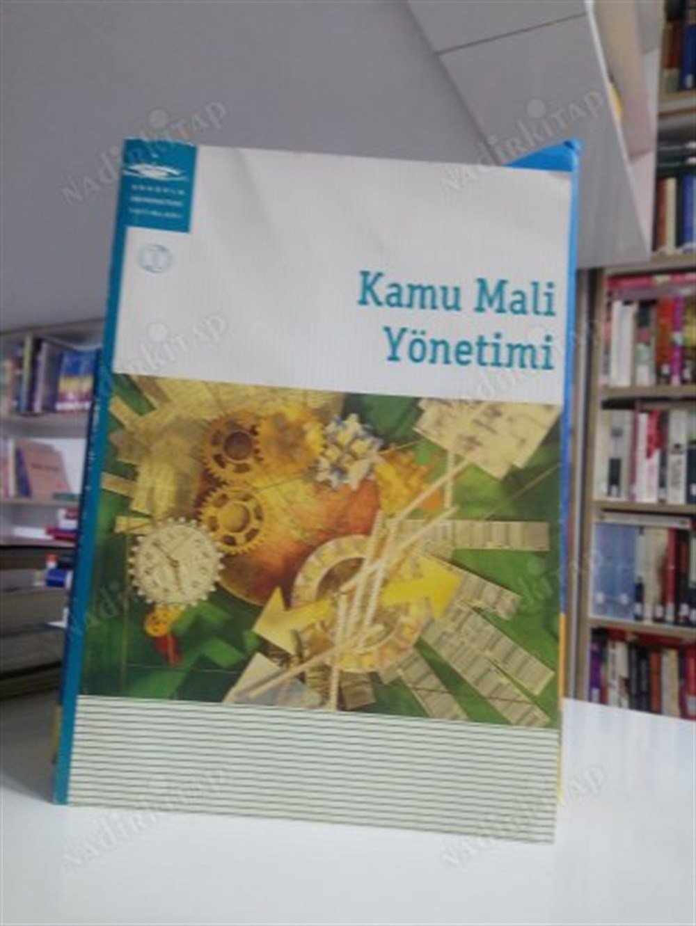 Anadolu Üniversitesi Açıköğretim Fakültesi - KAMU MALİ YÖNETİMİ