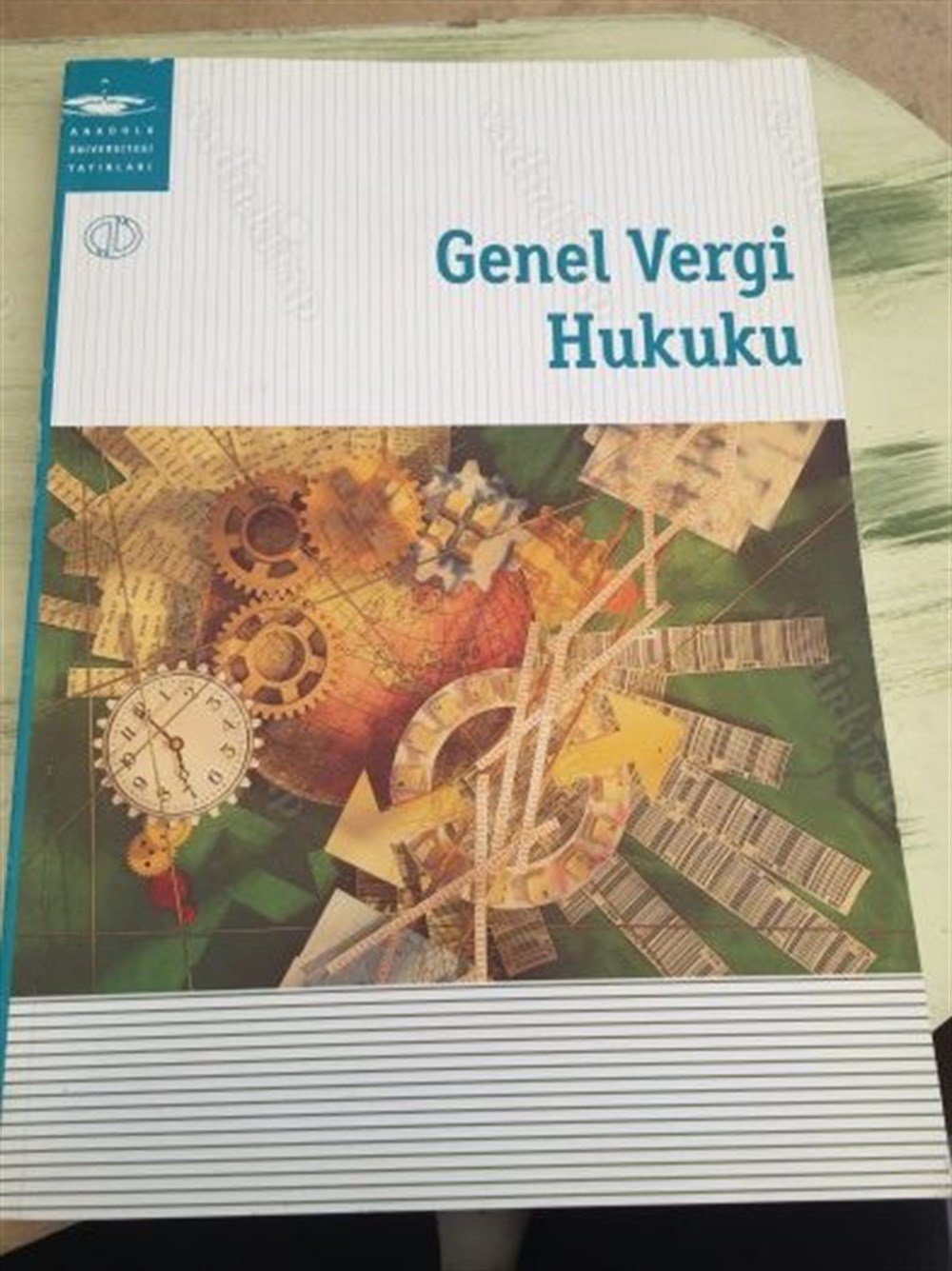 Aöf - Anadolu Üniversitesi - Açıköğretim Fakültesi - GENEL VERGİ HUKUKU