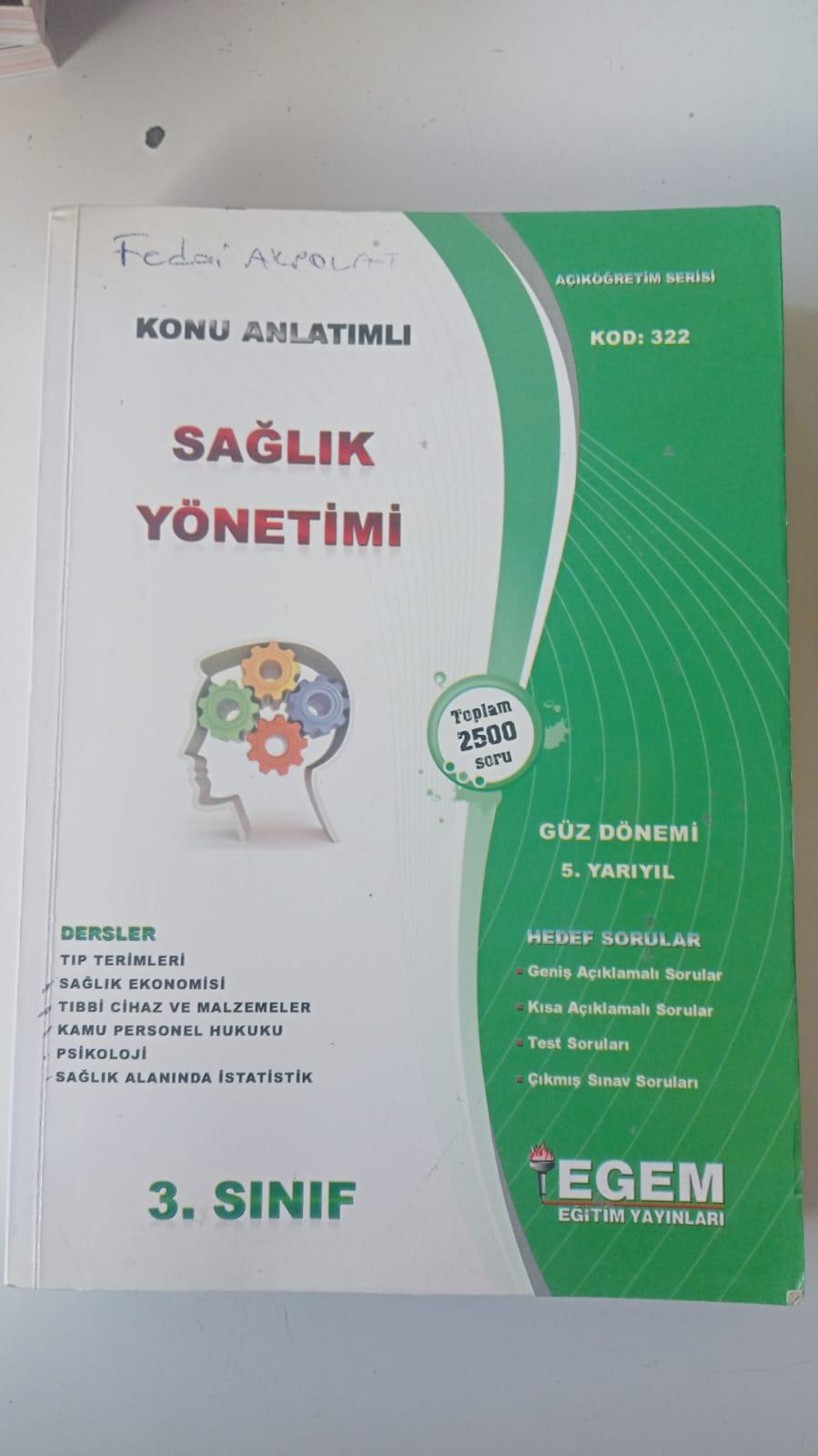 AÖF Sağlık Yönetimi 3. Sınıf 5. Yarıyıl Güz Dönemi Tüm Dersler Konu Anlatımlı Soru Bankası