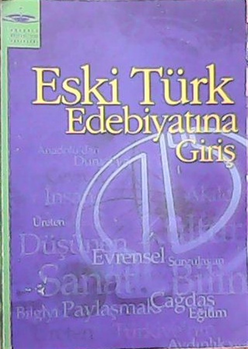 ESKİ TÜRK EDEBİYATINA GİRİŞ