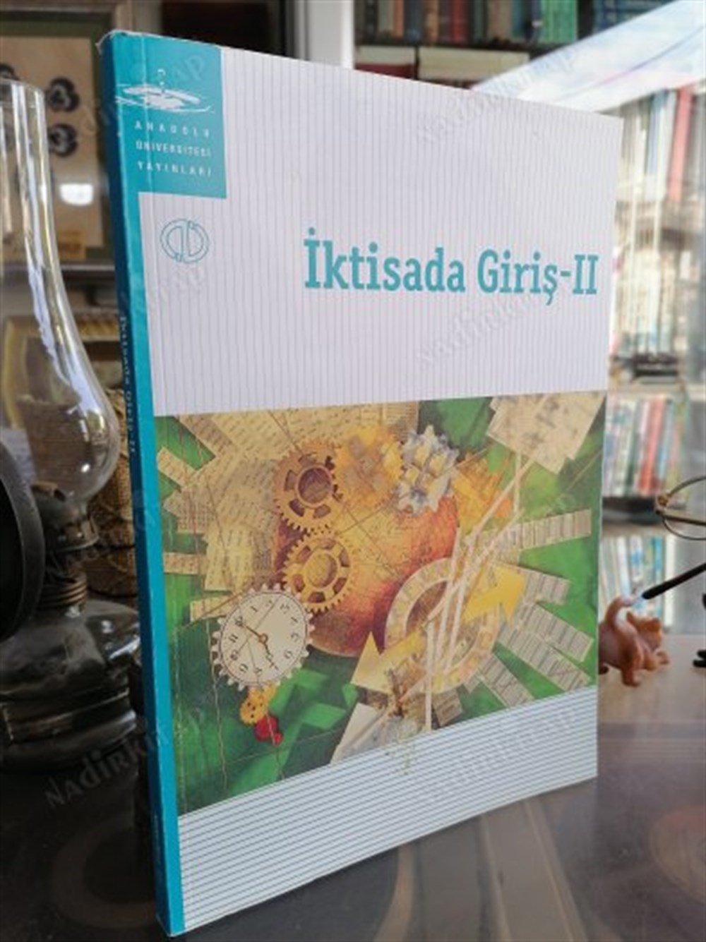 İktisada Giriş 2 - AÖF - Anadolu Üniversitesi - Açıköğretim Fakültesi -