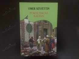 ömer seyfettin pembe incili kaftan
