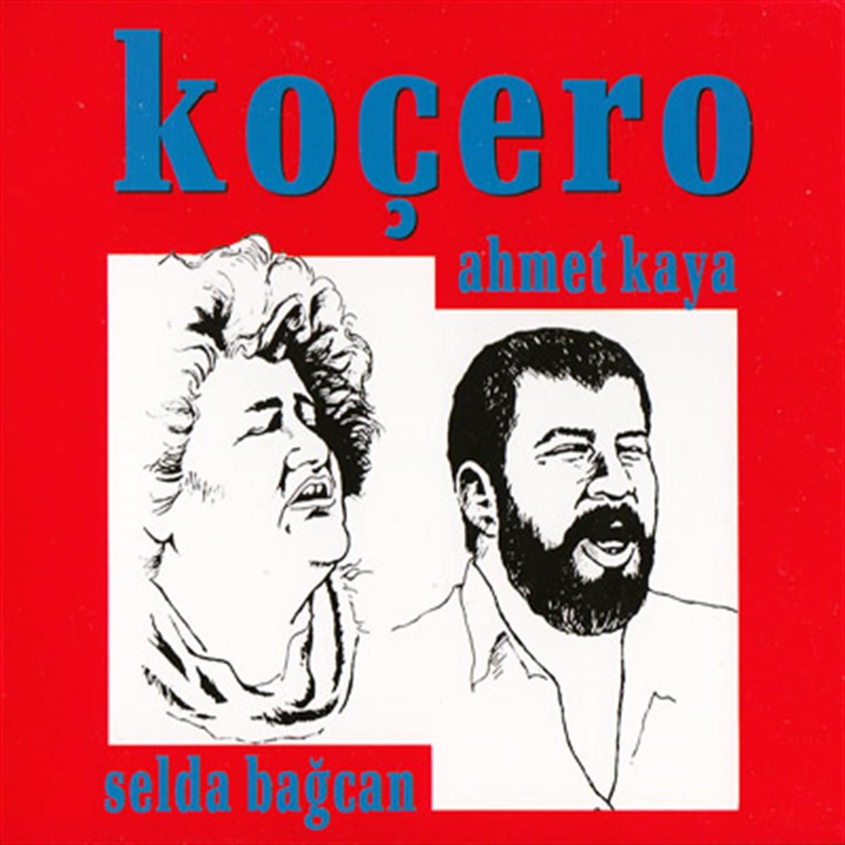 Ahmet Kaya & Selda Bağcan - Koçero