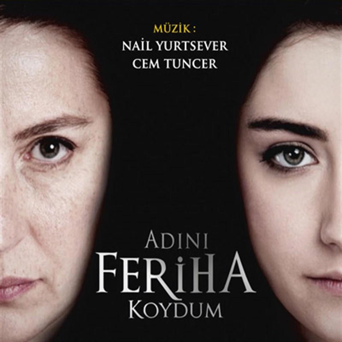 Adını Feriha Koydum - Müzik: Nail Yurtsever & Cem Tuncer (CD) | esenshop -  Plak, LP, CD, DVD