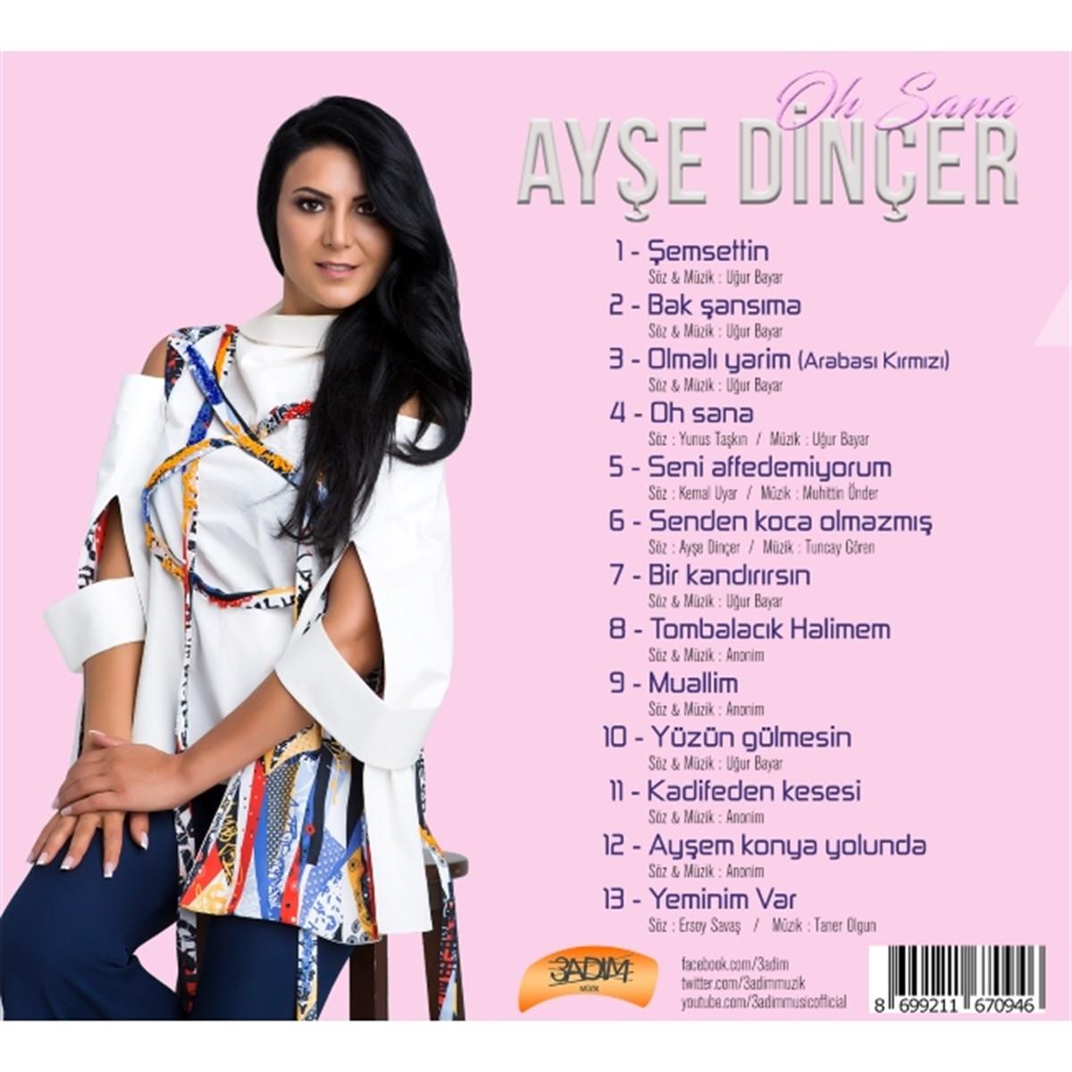 Ayşe Dinçer - Oh Sana