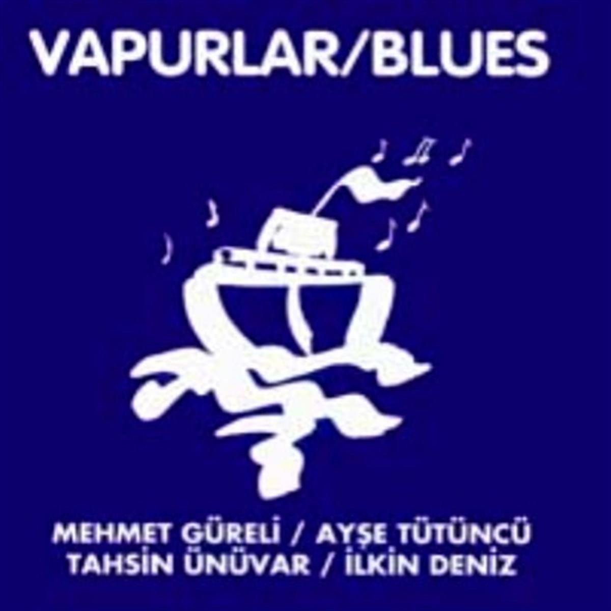 Mehmet Güreli - Vapurlar / Blues (CD)