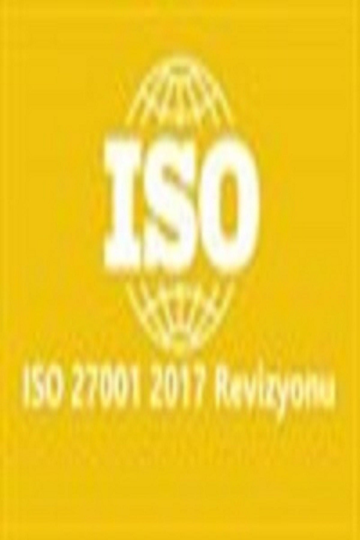 iso 27001 2017 Yeni Versiyonu Dokümanları