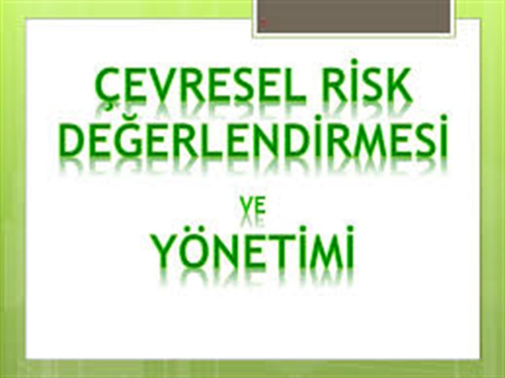 Sanayi Kuruluşlarında Çevresel Risklerin Yönetimi Online Eğitimi