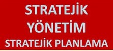 Stratejik Planlama ve Yönetim Süreci Online Eğitimi