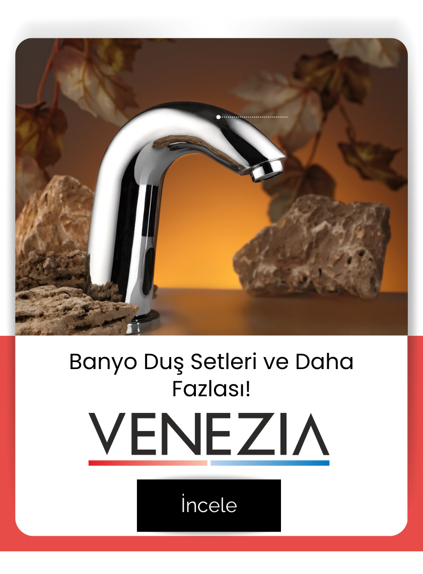 Venezia Banyo ve Duş Setleri